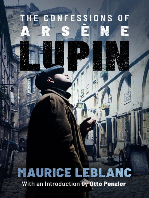 Title details for The Confessions of Arsène Lupin by Maurice Leblanc - Available